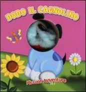 Dodo il cagnolino. Piccole avventure