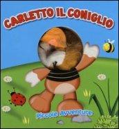 Carletto il coniglio. Piccole avventure