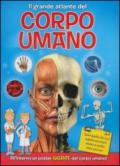 Il grande atlante del corpo umano. Con poster