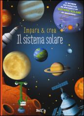 Il sistema solare. Impara & crea