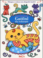 Gattini da colorare. La mia bottega creativa. Ediz. a colori