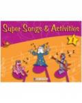 Super Songs and Activities 1: Student's Book with Audio CD