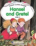 Hansel and Gretel: For Primary 2