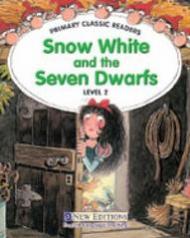 Snow White and the Seven Dwarfs: For Primary 2