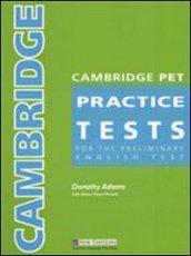 Cambridge pet. Practice tests. Student's book. Con CD-ROM. Con CD Audio. Per le Scuole superiori