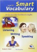 Smart FCE vocabulary. Level B2. Student's book. Con espansione online. Per le Scuole superiori