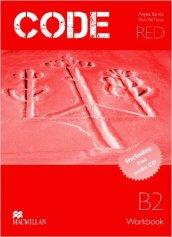 Code red. Upper intermediate. Workbook. Per le Scuole superiori. Con CD Audio. Con espansione online