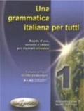 Una grammatica italiana per tutti: 1