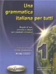 Una grammatica italiana per tutti: 1