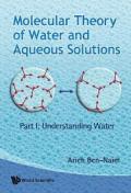 MOLECULAR THEORY OF WATER AND AQUEOUS SOLUTIONS