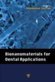 Bionanomaterials for Dental Applications