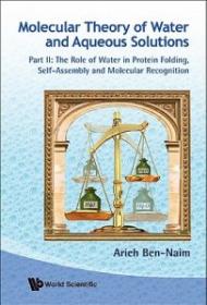 Molecular Theory of Water and Aqueous Solutions