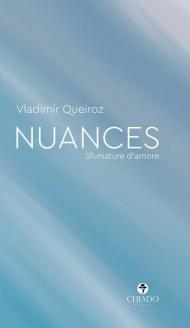 Nuances. Sfumature d'amore