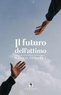 Il futuro dell'attimo