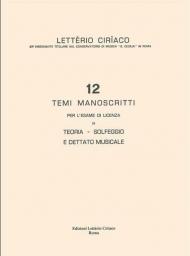 L. Ciriaco. Prove D'Esame: 12 Temi Manoscritti