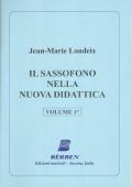 Londeix. Il Sassofono Nella Nuova Didattica. Volume 1