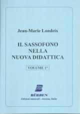 Londeix. Il Sassofono Nella Nuova Didattica. Volume 1