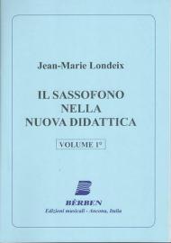 Londeix. Il Sassofono Nella Nuova Didattica. Volume 1