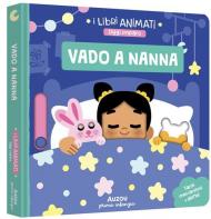 Vado a nanna. Ediz. a colori