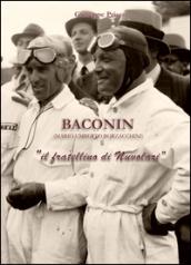 Baconin (Mario Umberto) «il fratellino di Nuvolari»