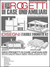 Dieci progetti di case unifamiliari