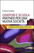 Genitori e scuola partner per una nuova società. L'opportunità della diversità