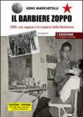 Il barbiere zoppo. 1969, una ragazza e la scoperta della Resistenza