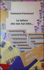 Le lettere che non hai letto...