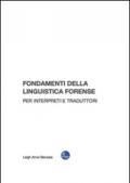 Fondamenti della linguistica forense per interpreti e traduttori