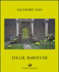 Salvatore Sava. Follie barocche