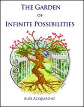 The garden of infinite possibilities