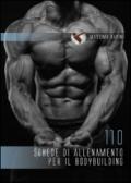 110 schede di allenamento per il bodybuilding