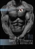 110 schede di allenamento per il bodybuilding