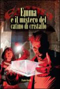 Emma e il mistero del catino di cristallo