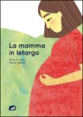 La mamma in letargo