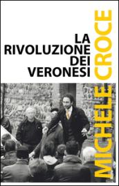 La rivoluzione dei veronesi. Dai professionisti della politica ai cittadini nella politica