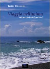 Viaggio nell'anima attraverso i miei pensieri