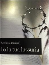 Io la tua lussuria