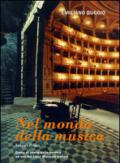 Nel mondo della musica. Corso di storia della musica. Per i Licei