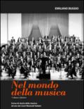 Nel mondo della musica. Corso di storia della musica. Per i Licei vol.5