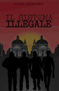 Il sistema illegale