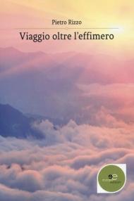 Viaggio oltre l'effimero