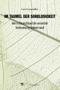 Im Taumel der Sorglosigkeit. Wie in Deutschland die versteckte Verbrennung gefeiert wird