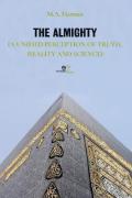 The almighty. (A unified perception of truth, reality and science)