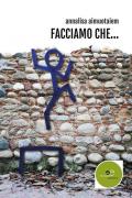 Facciamo che...