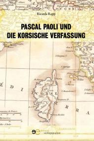 Pascal Paoli und die korsische Verfassung