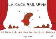 La caca bailarina