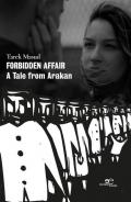 Forbidden affair. A Tale from Arakan