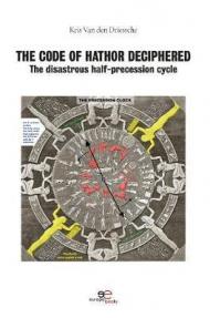 The code of Hathor deciphered. The disastrous half-precession cycle