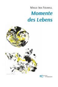 Momente des Lebens